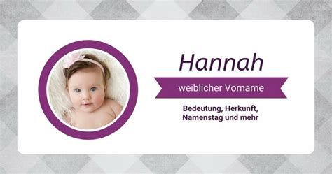 Name Hannah: Bedeutung, Herkunft, Beliebtheit